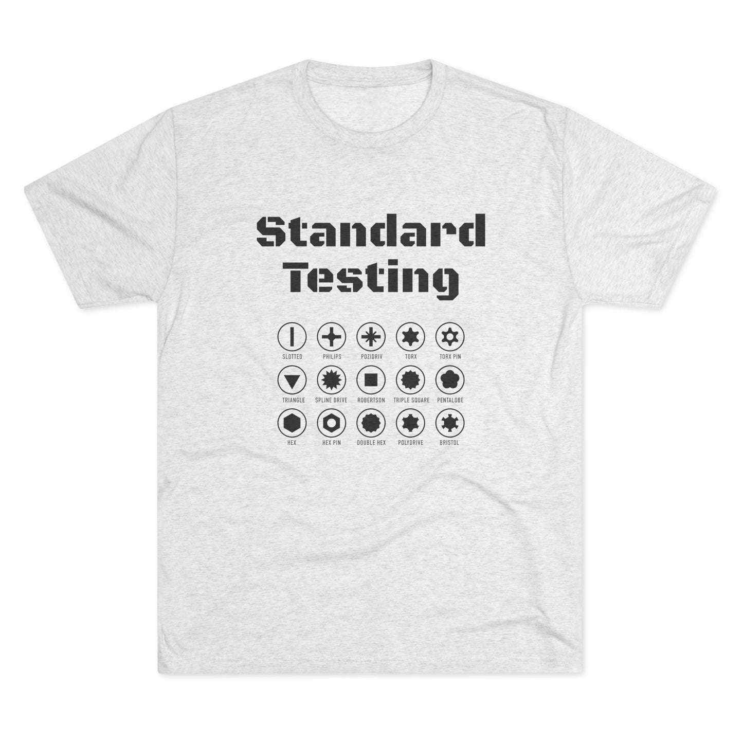 Standard Testing "Drill Bits" Tri-Blend Crew Tee