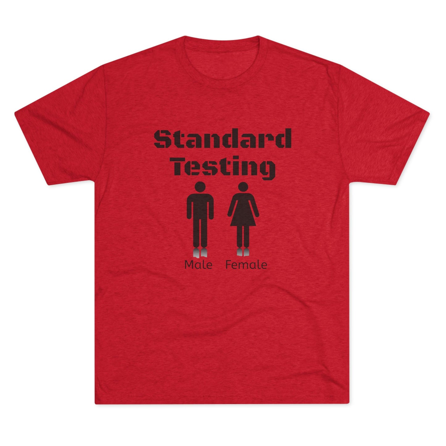 Standard Testing "Gender"  Tri-Blend Crew Tee