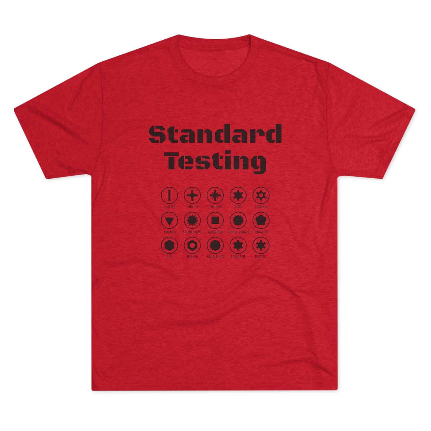 Standard Testing "Drill Bits" Tri-Blend Crew Tee