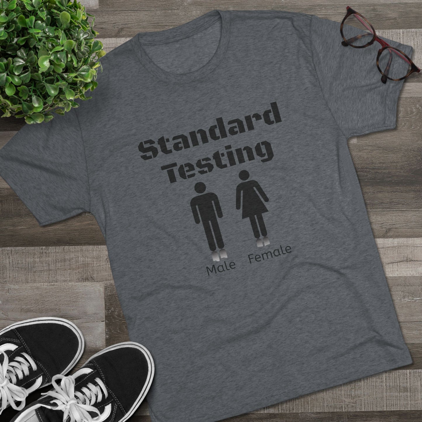 Standard Testing "Gender"  Tri-Blend Crew Tee