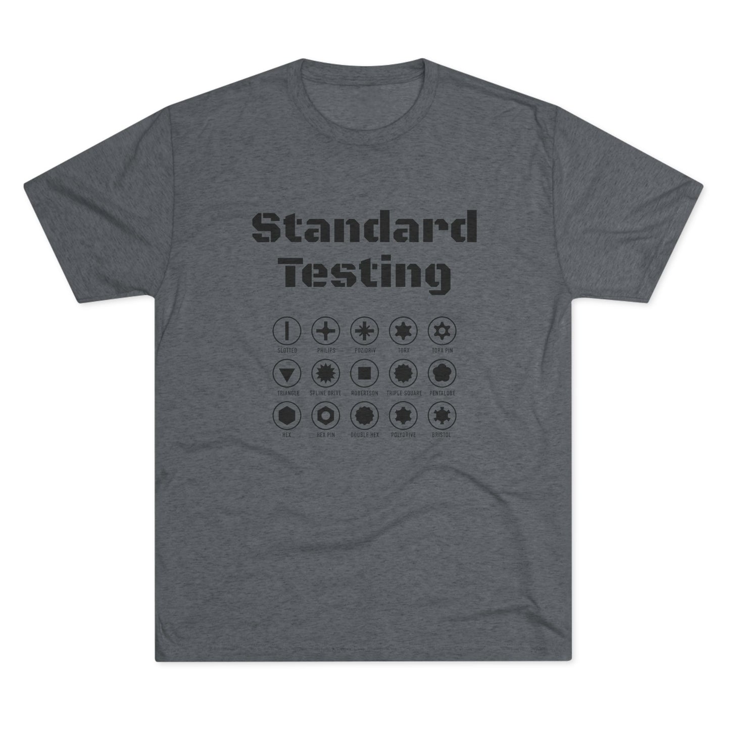 Standard Testing "Drill Bits" Tri-Blend Crew Tee