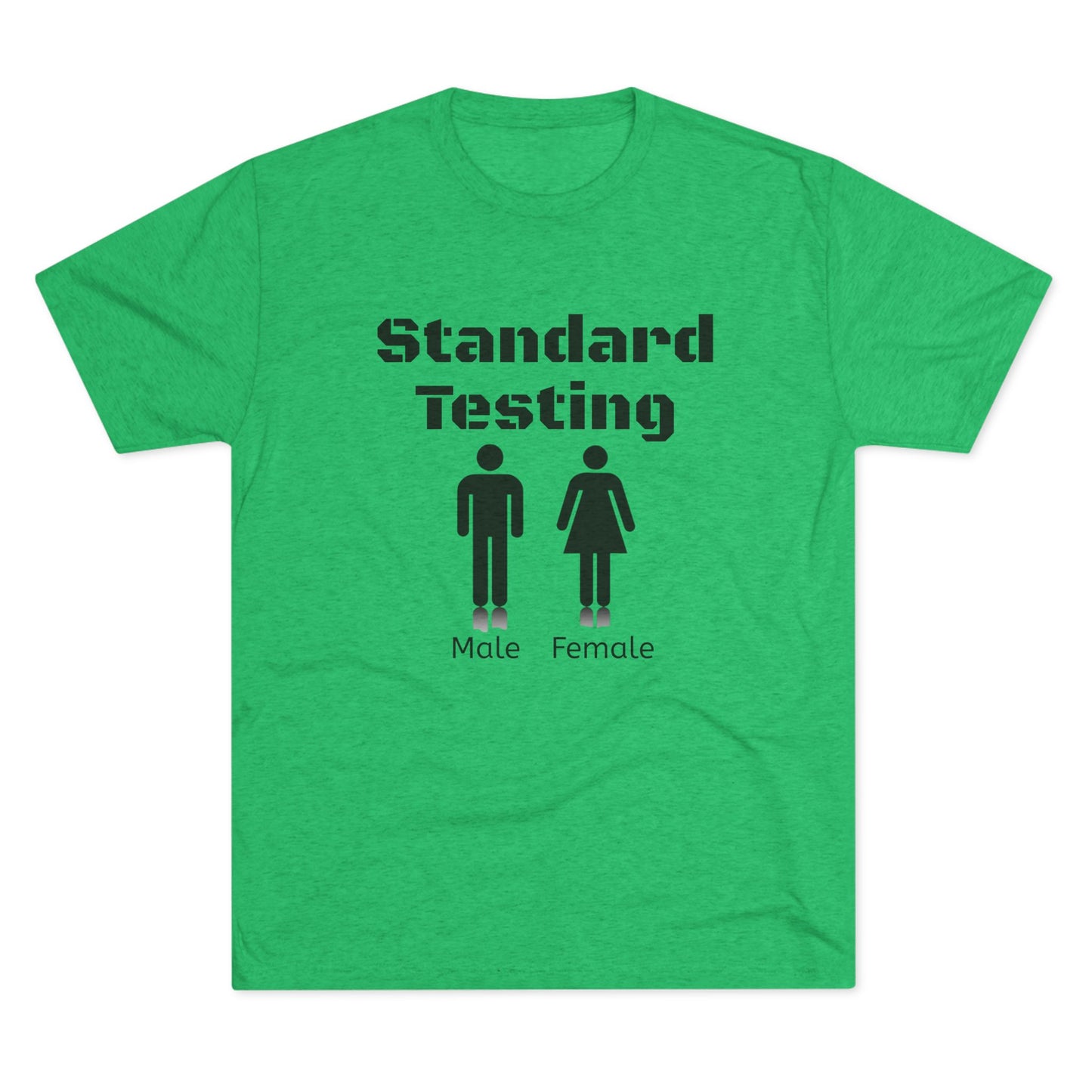 Standard Testing "Gender"  Tri-Blend Crew Tee