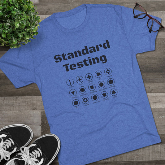 Standard Testing "Drill Bits" Tri-Blend Crew Tee