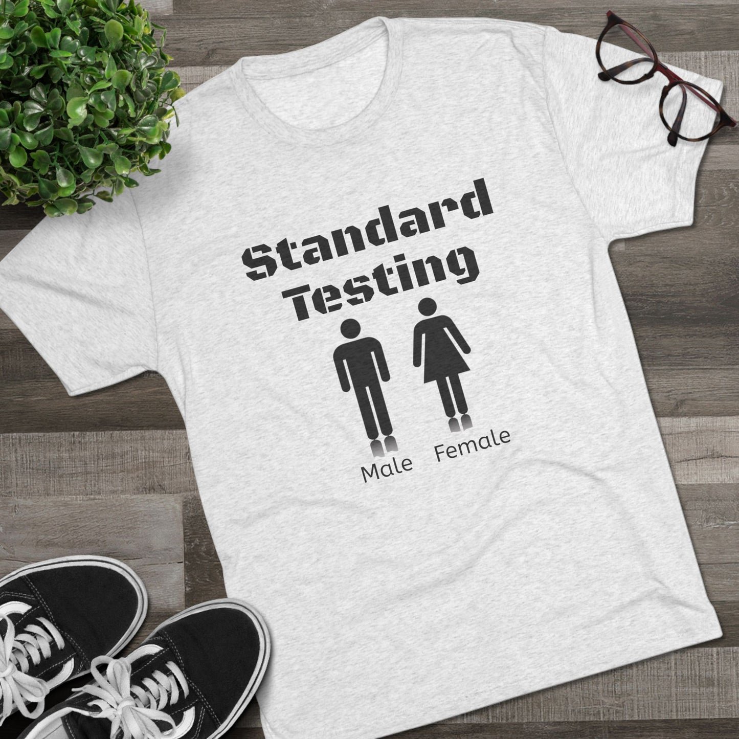 Standard Testing "Gender"  Tri-Blend Crew Tee