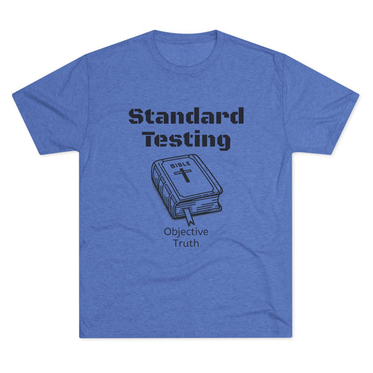 Standard Testing "Objective Truth" Tri-Blend Crew Tee